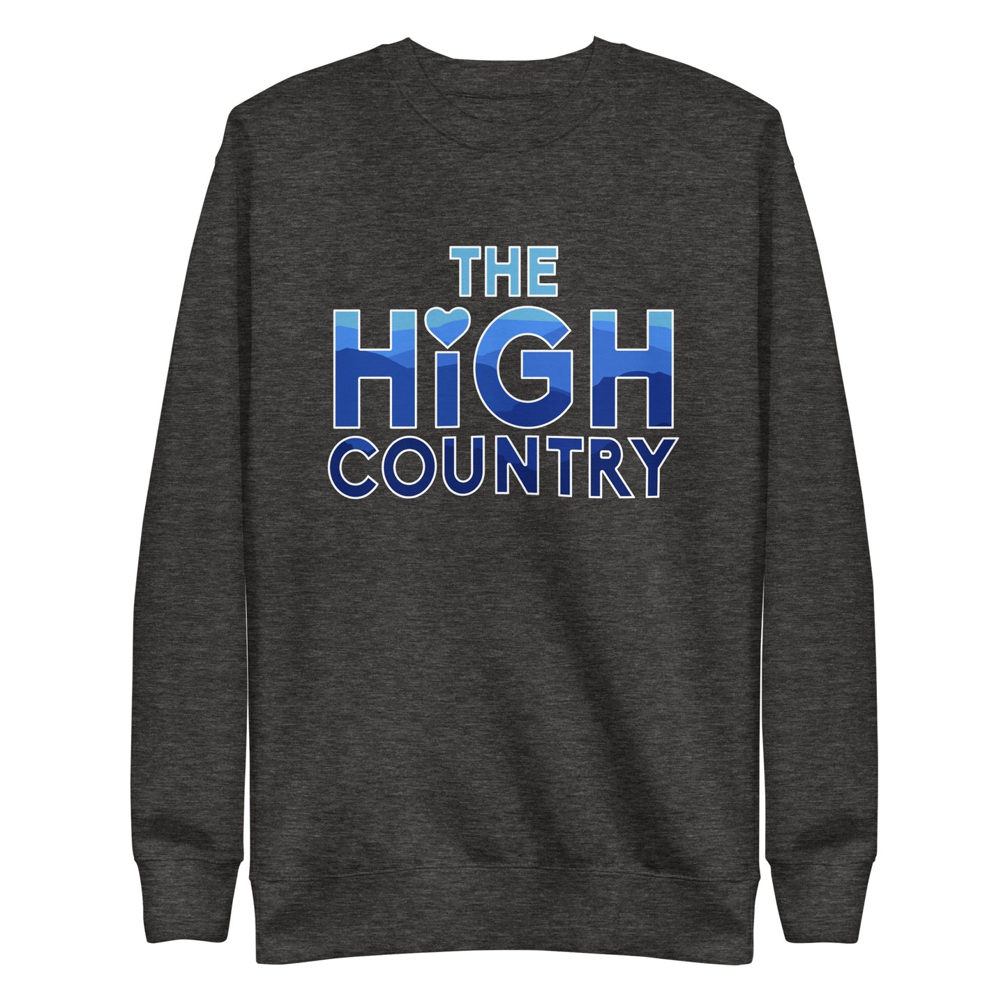 The High Country Unisex Premium Sweatshirt to Benefit Western NC Disaster Relief