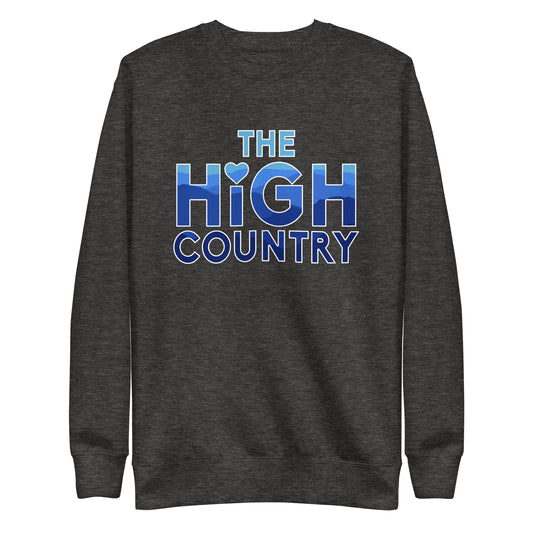 The High Country Unisex Premium Sweatshirt to Benefit Western NC Disaster Relief