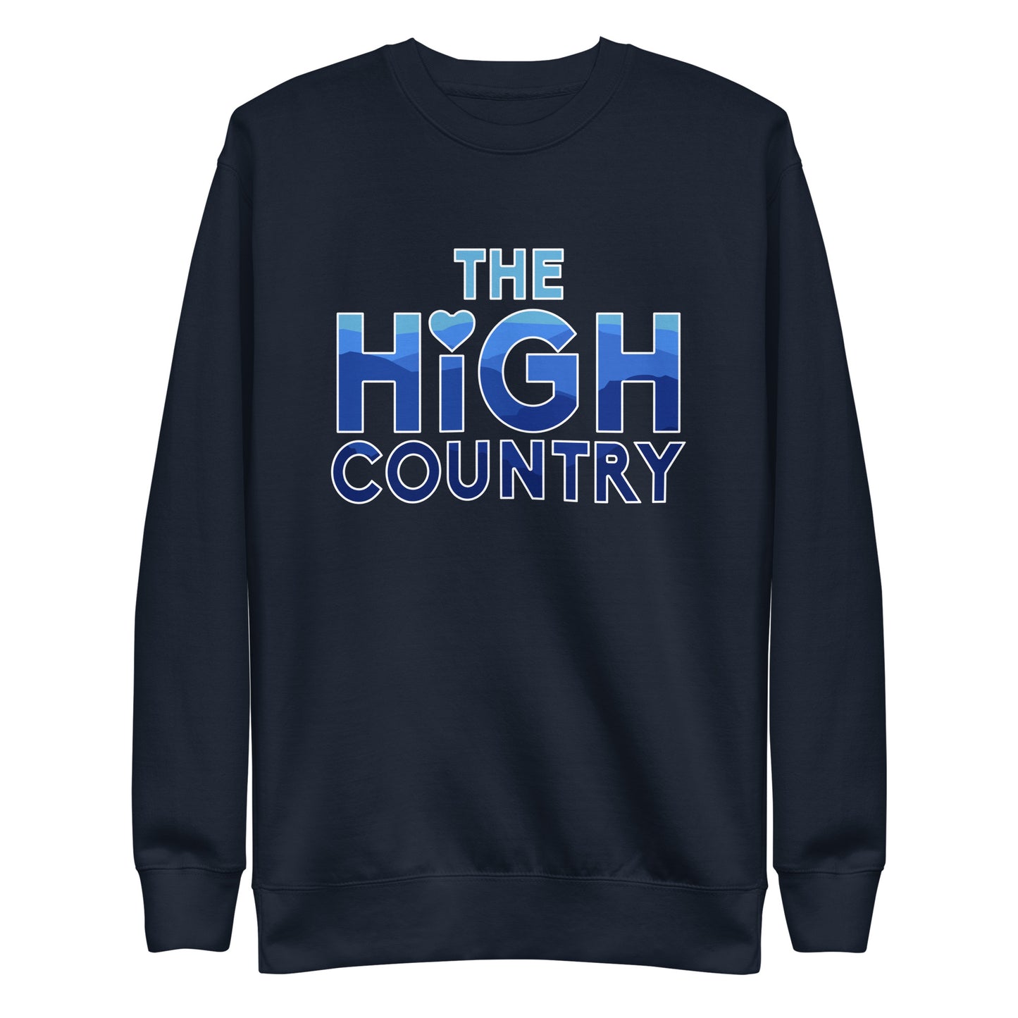 The High Country Unisex Premium Sweatshirt to Benefit Western NC Disaster Relief