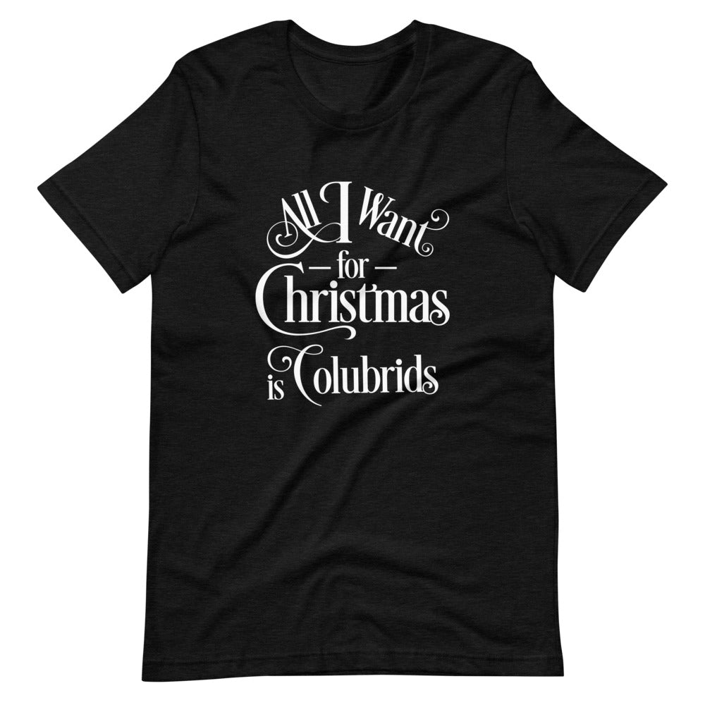 All I Want for Christmas is Colubrids Short-Sleeve Unisex T-Shirt