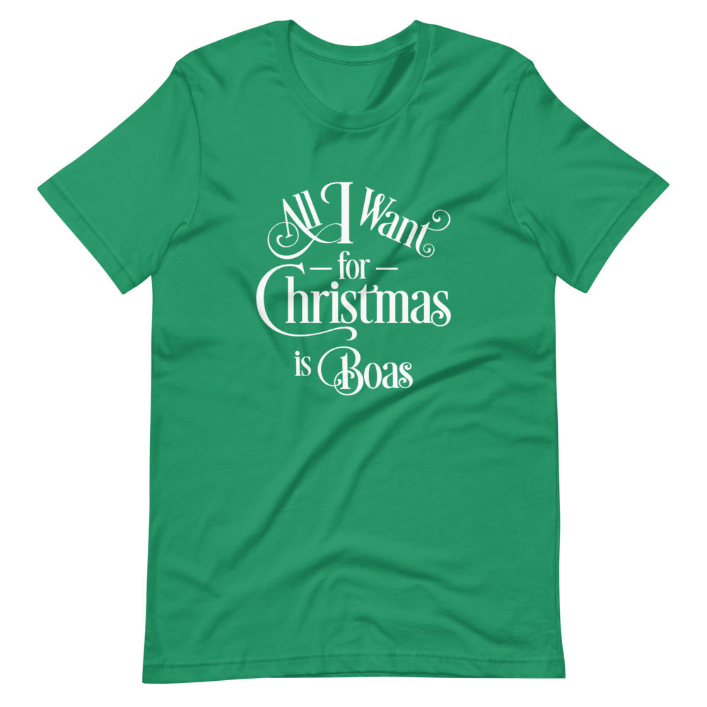 All I Want for Christmas is Boas Short-Sleeve Unisex T-Shirt