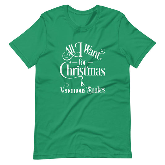 All I Want for Christmas is Venomous Snakes Short-Sleeve Unisex T-Shirt